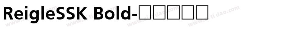 ReigleSSK Bold字体转换